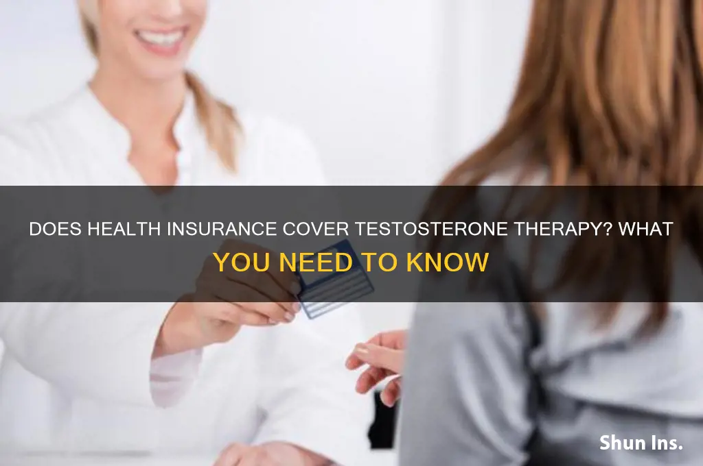 does health insurance cover testosterone