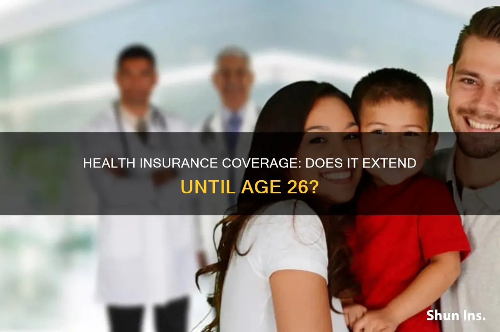 does health insurance cover through age 26