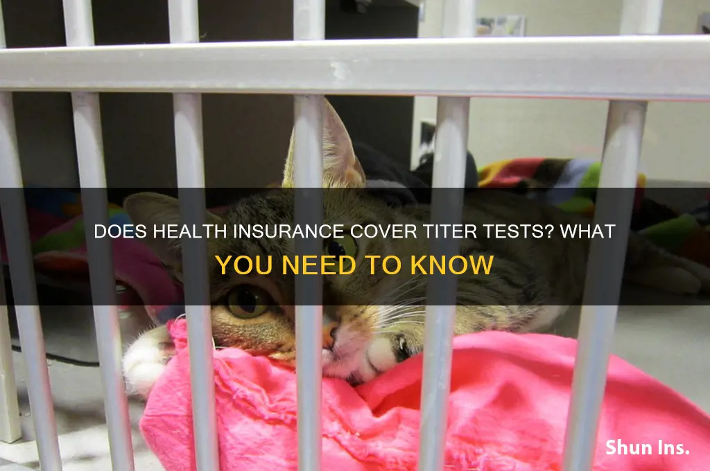 does health insurance cover titer test