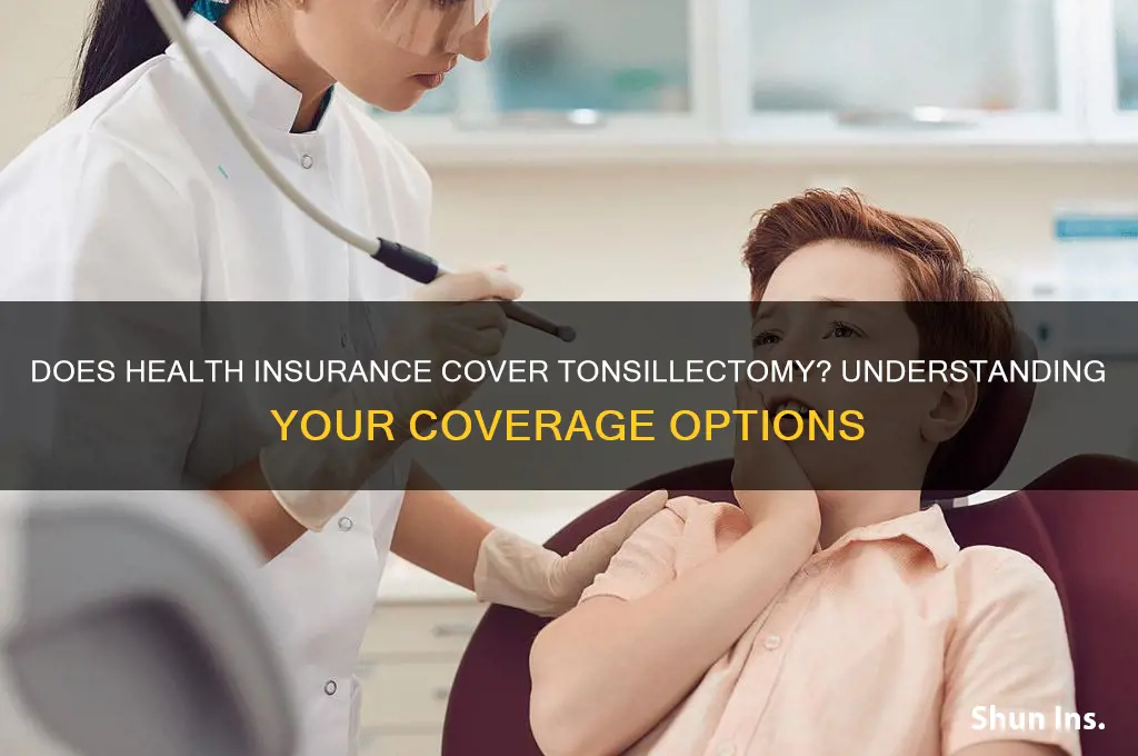 does health insurance cover tonsillectomy