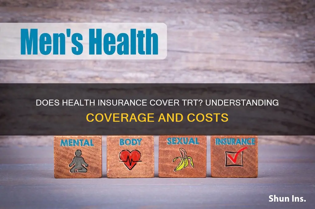 does health insurance cover trt