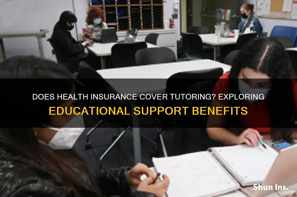 does health insurance cover tutoring