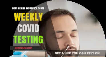 Does Health Insurance Cover Weekly COVID Testing? What You Need to Know