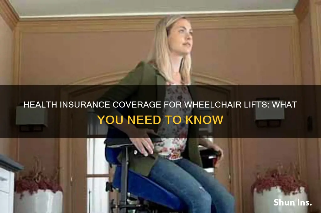 does health insurance cover wheel chair lifts