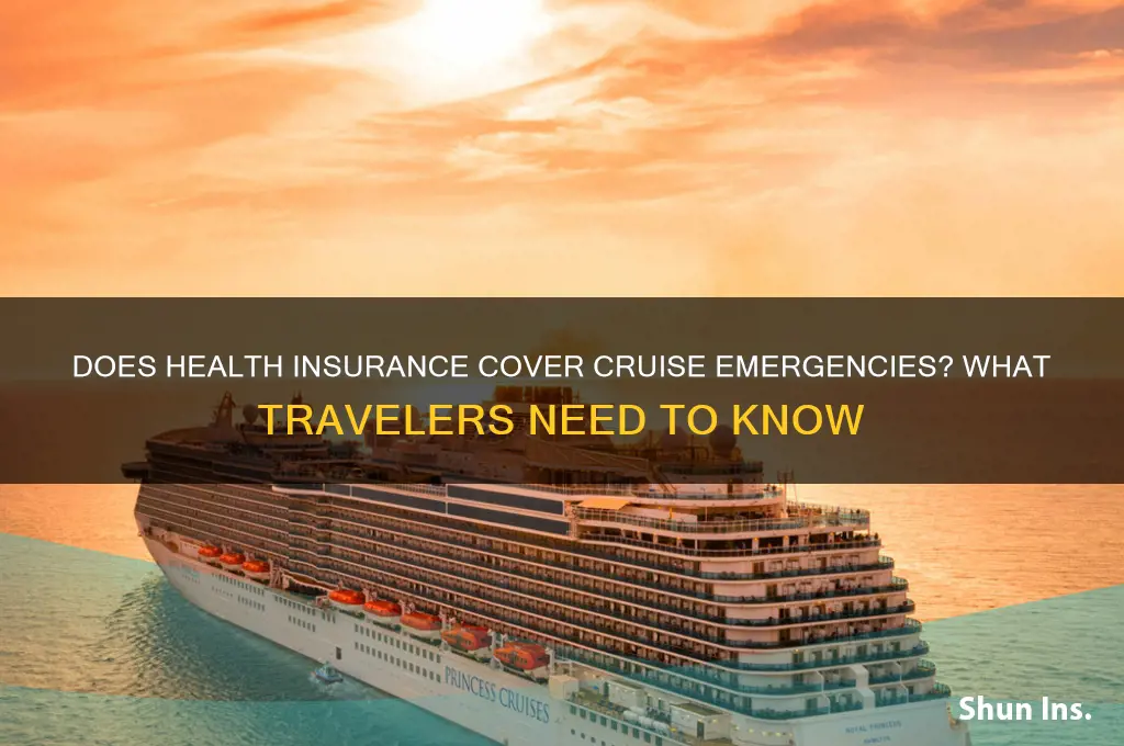 does health insurance cover you on a cruise