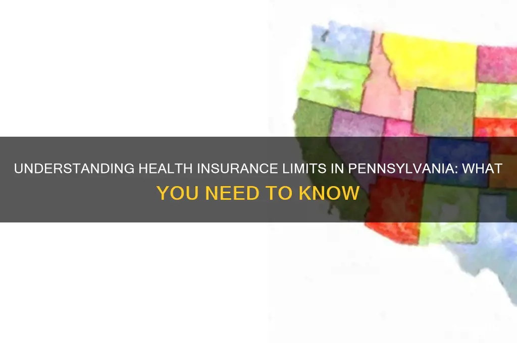does health insurance have a limit in pa