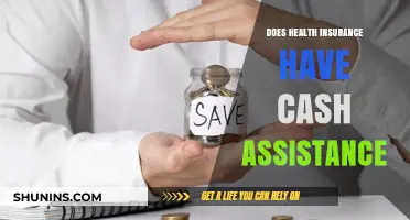 Does Health Insurance Offer Cash Assistance? Exploring Benefits and Limitations