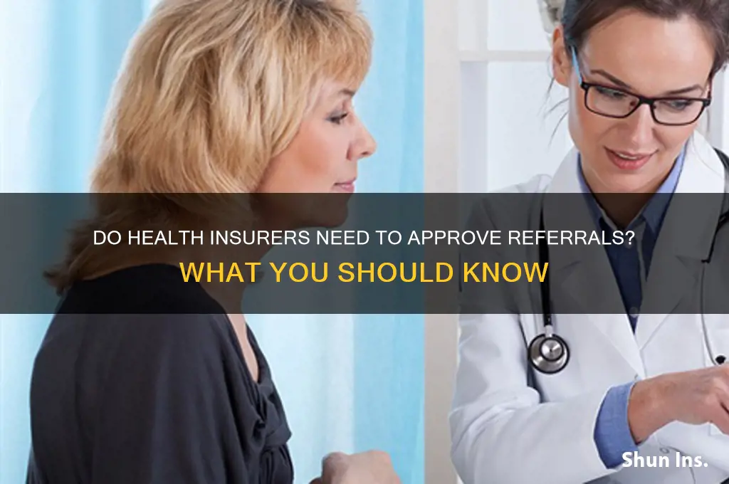 does health insurance have to approve referrals