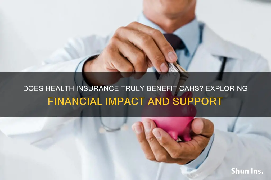 does health insurance help cahs