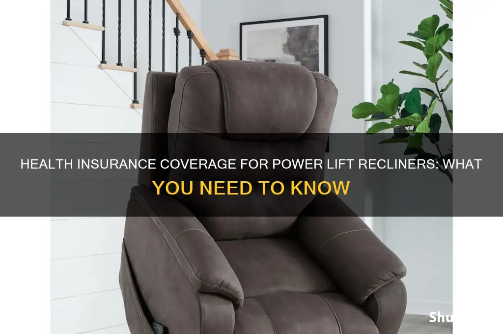 does health insurance help with power lift recliner