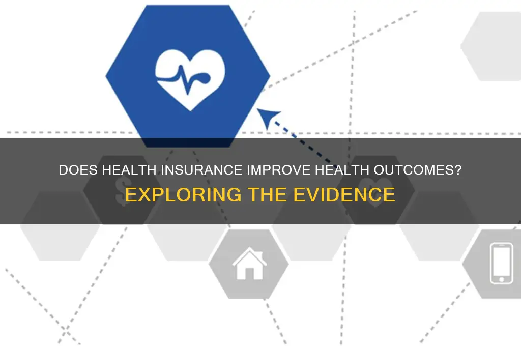 does health insurance increase health