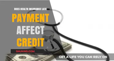 Late Health Insurance Payments: Impact on Your Credit Score Explained