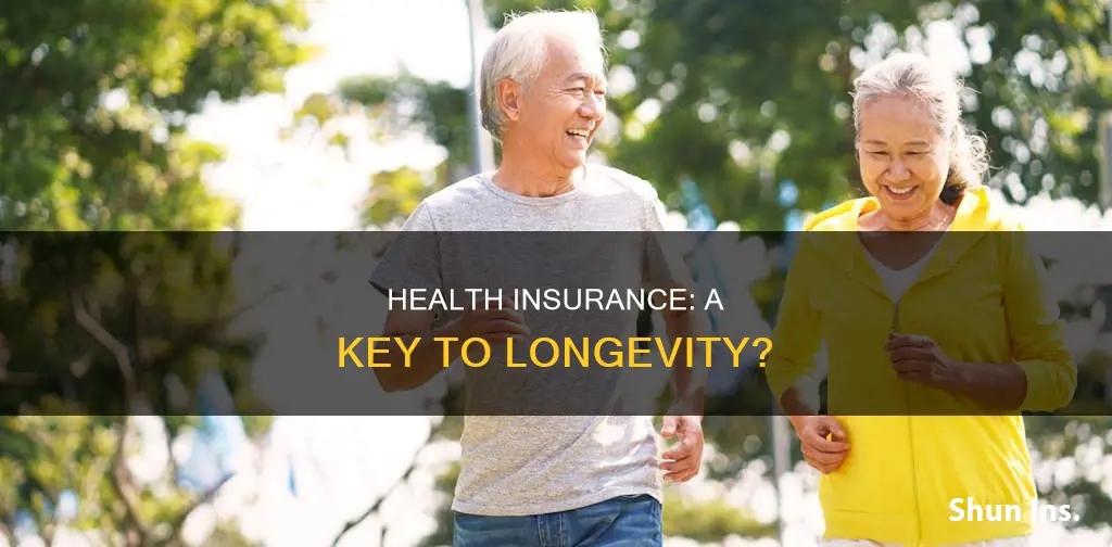 does health insurance lead to longer life