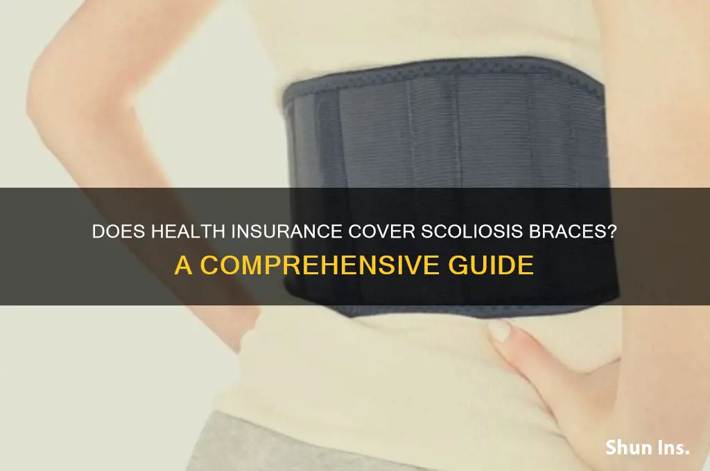 does health insurance over scoliosis braces