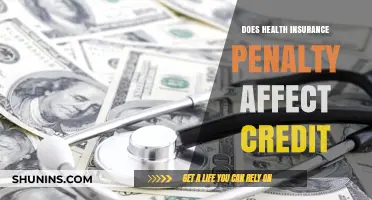 Health Insurance Penalty Impact: Does It Affect Your Credit Score?