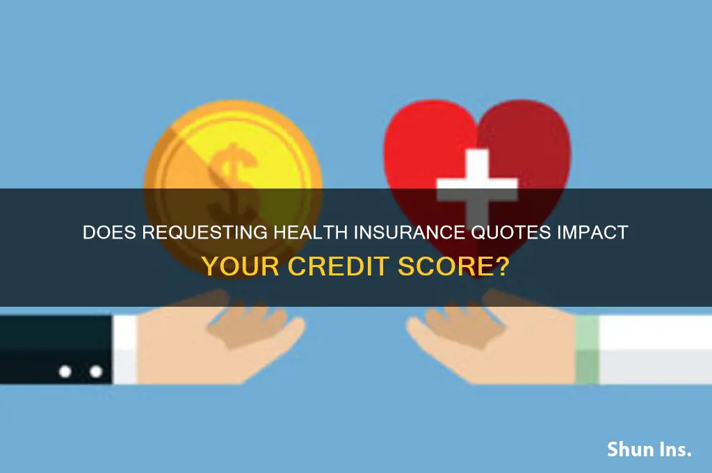 does health insurance quote affect credit score