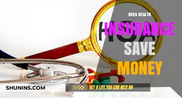 Does Health Insurance Save Money? Uncovering the Financial Benefits