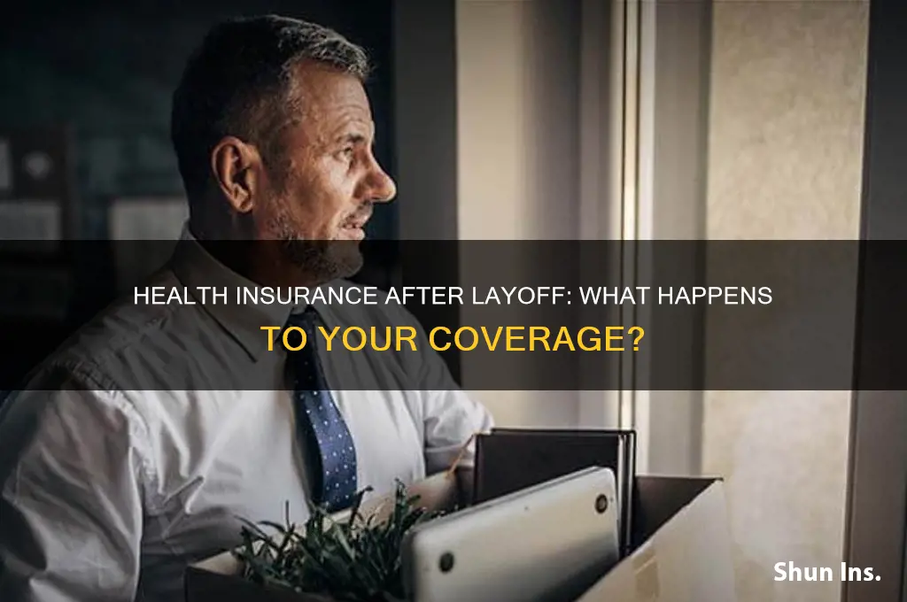 does health insurance terminate upon a layoff
