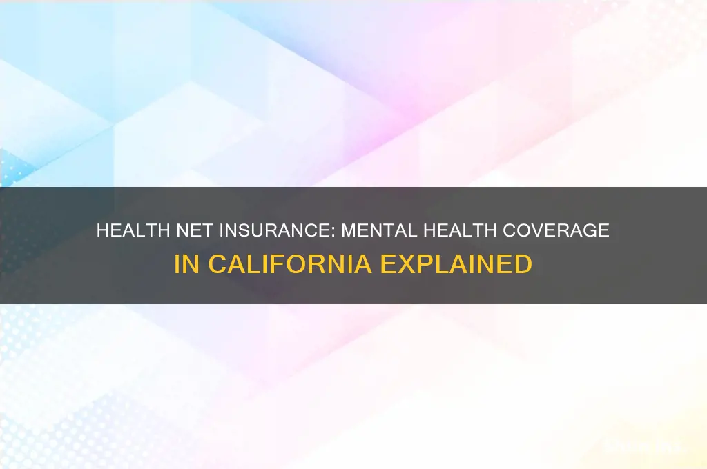 does health net insurance cover mental health in california