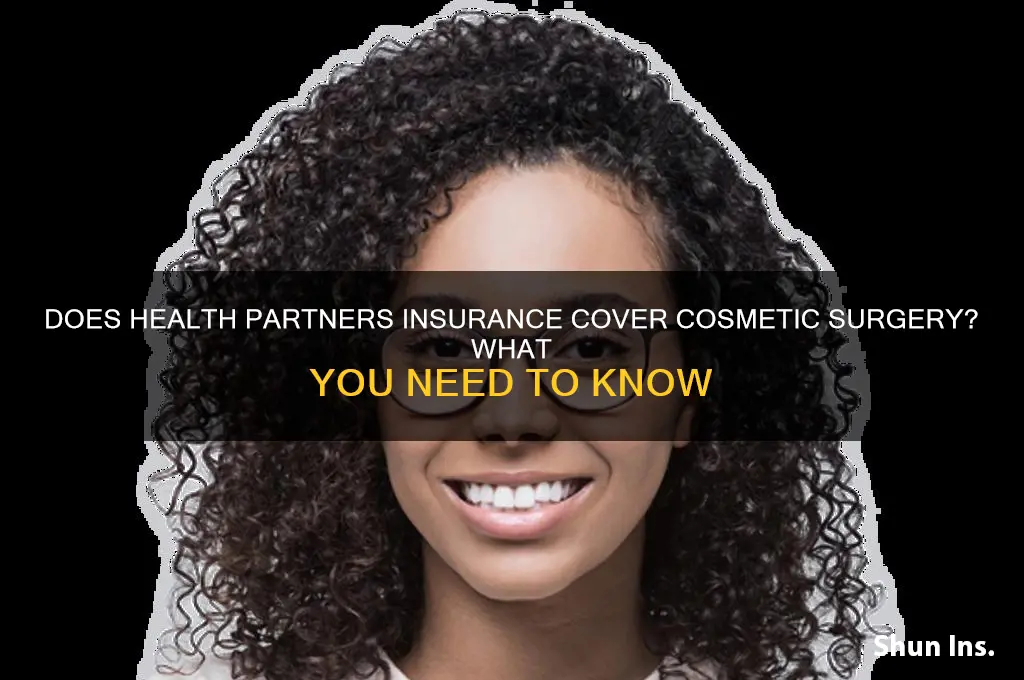 does health partners insurance cover cosmetic surgery
