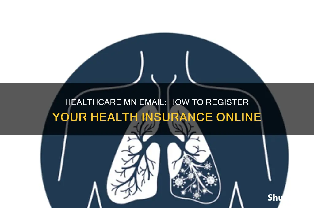 does healthcare mn email you to register your health insurance