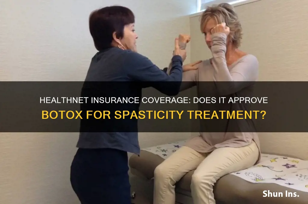 does healthnet insurance approved botox for spasticity
