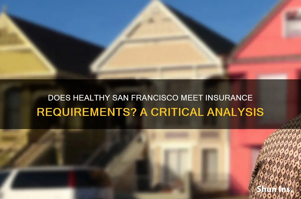 does healthy san francisco satisfy insurance mandate