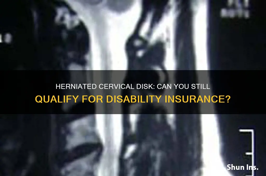 does herniated cervical disk exclude the person from disabiolity insurance
