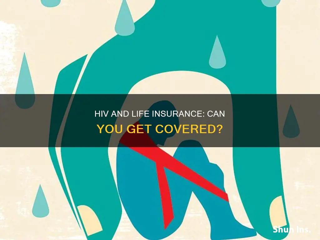 does hiv disqualify you from life insurance