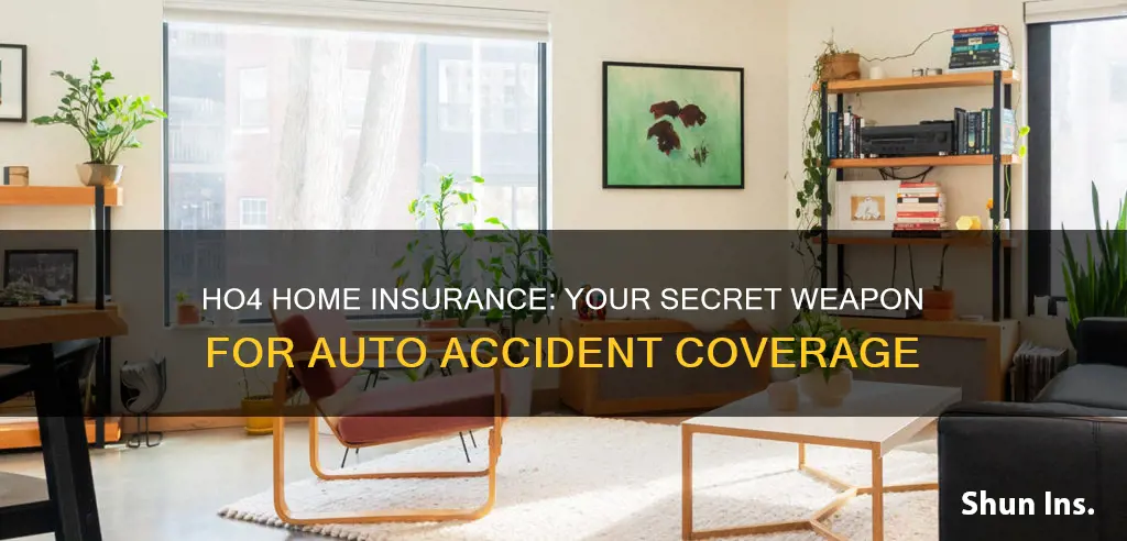 does ho4 home insurance cover auto accidencts