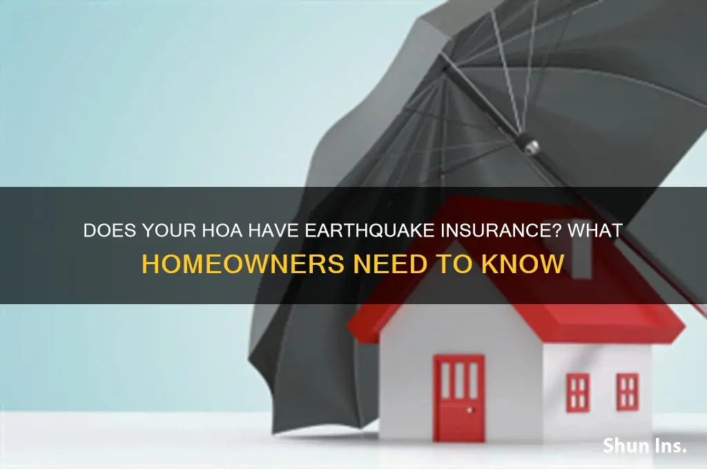 does hoa have earthquake insurance
