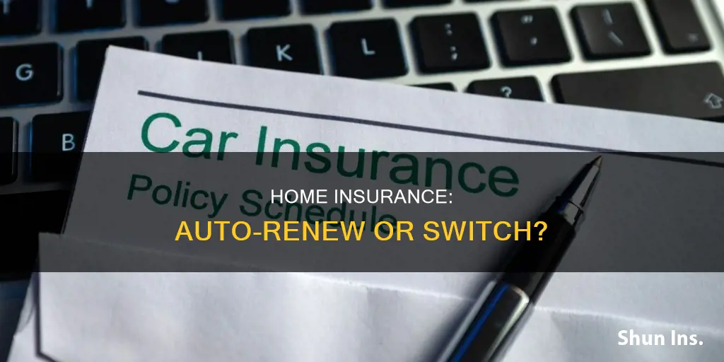 does home insurance auto renew