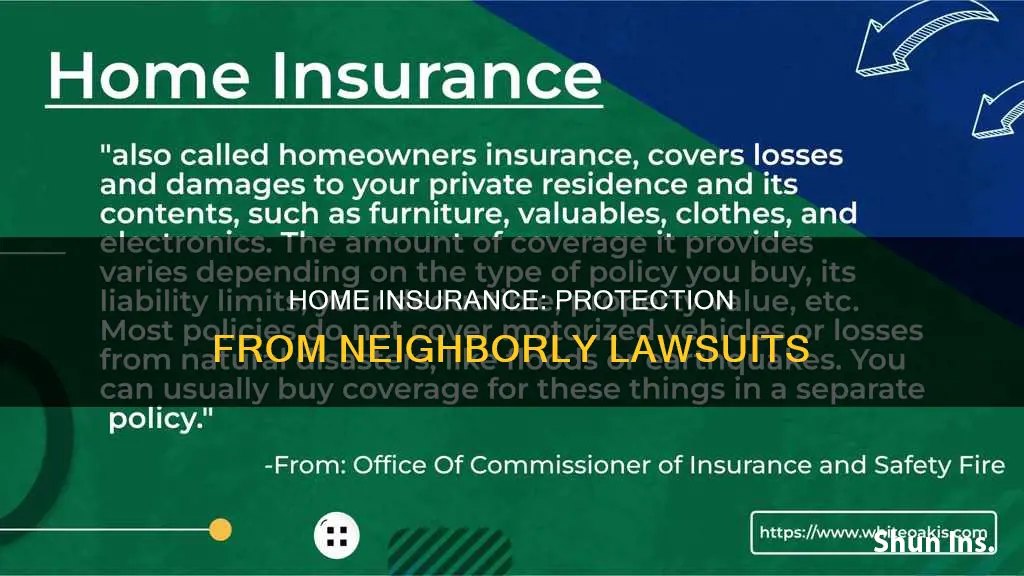does homeowners insurance a neighbors lawsuit