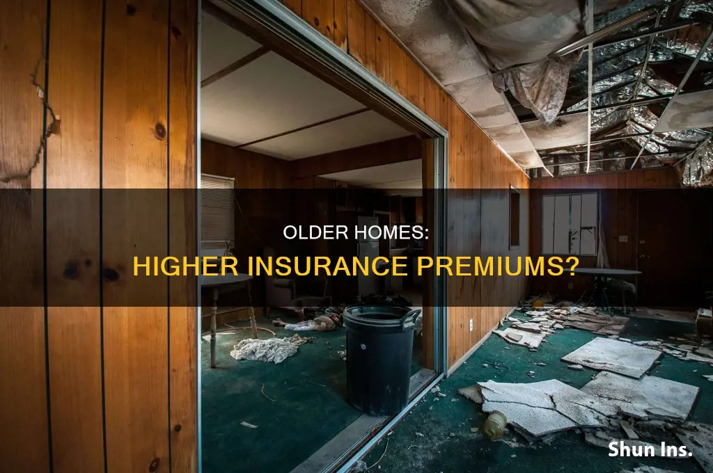 does homeowners insurance charge more for an older house