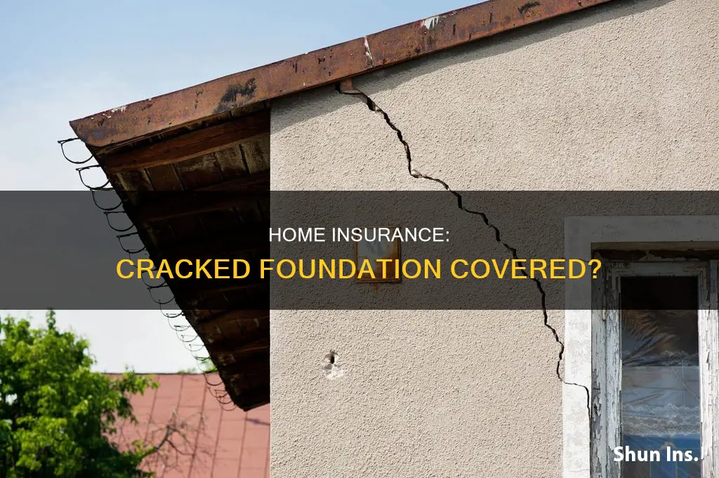 does homeowners insurance cover a cracked foundation