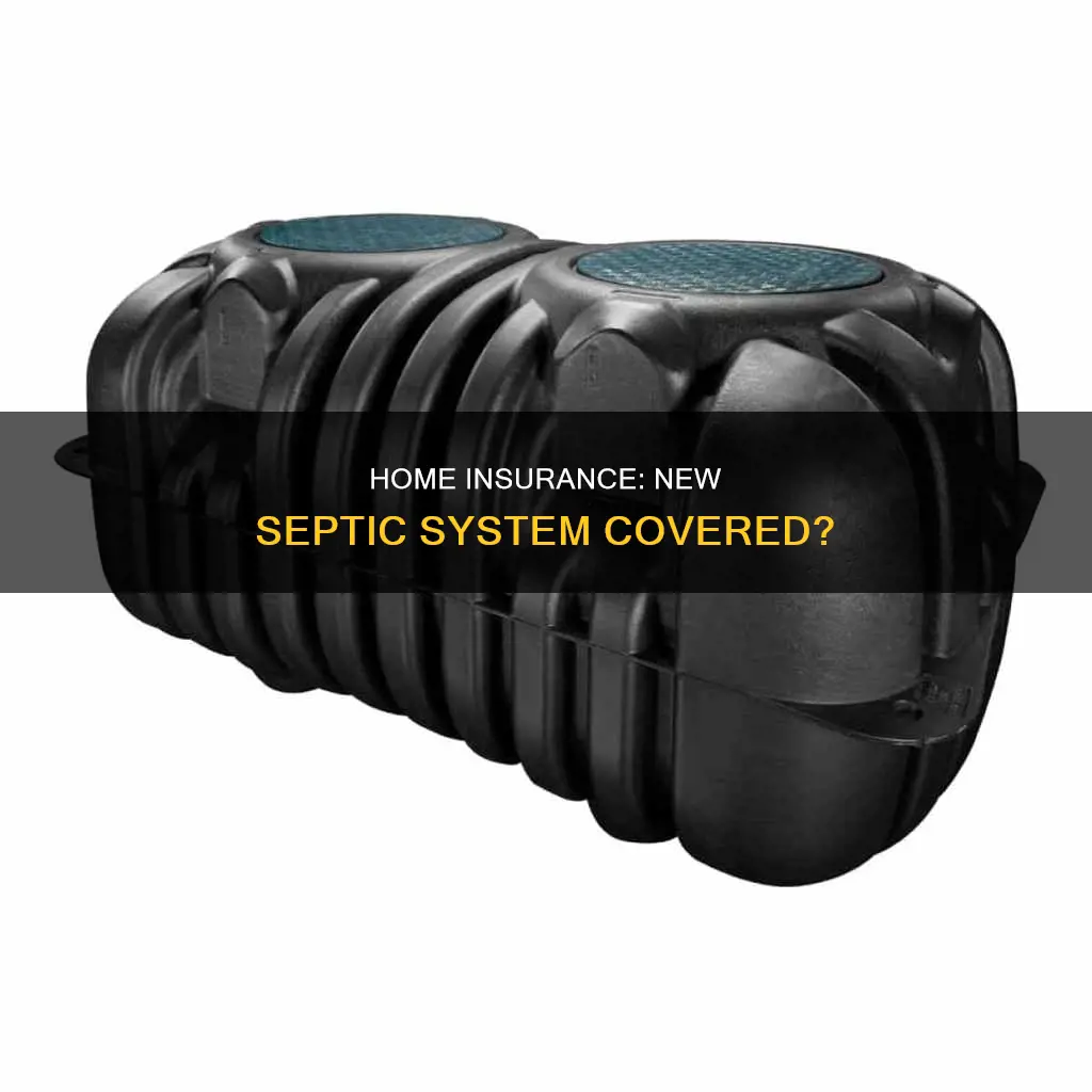 does homeowners insurance cover a new septic system