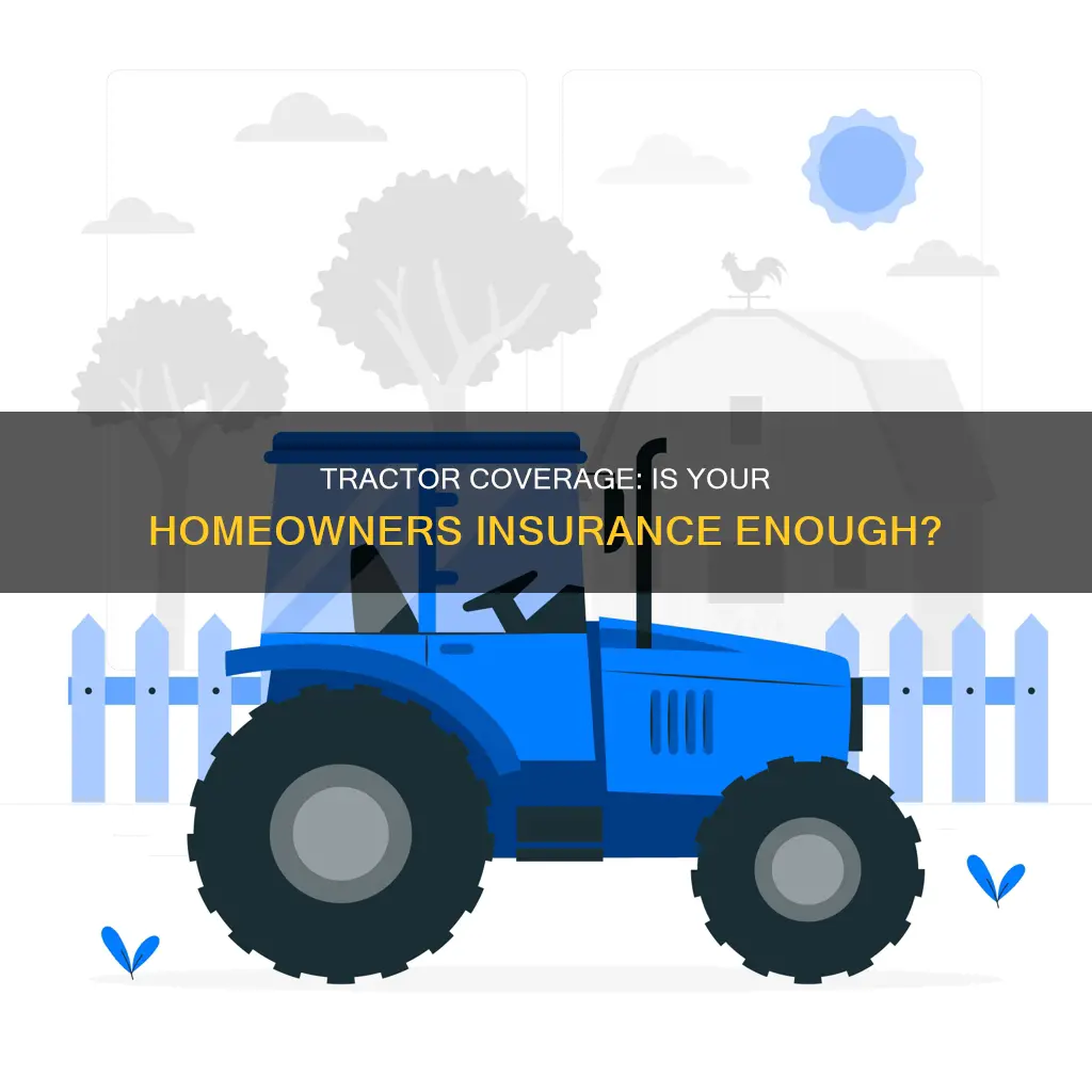 does homeowners insurance cover a tractor