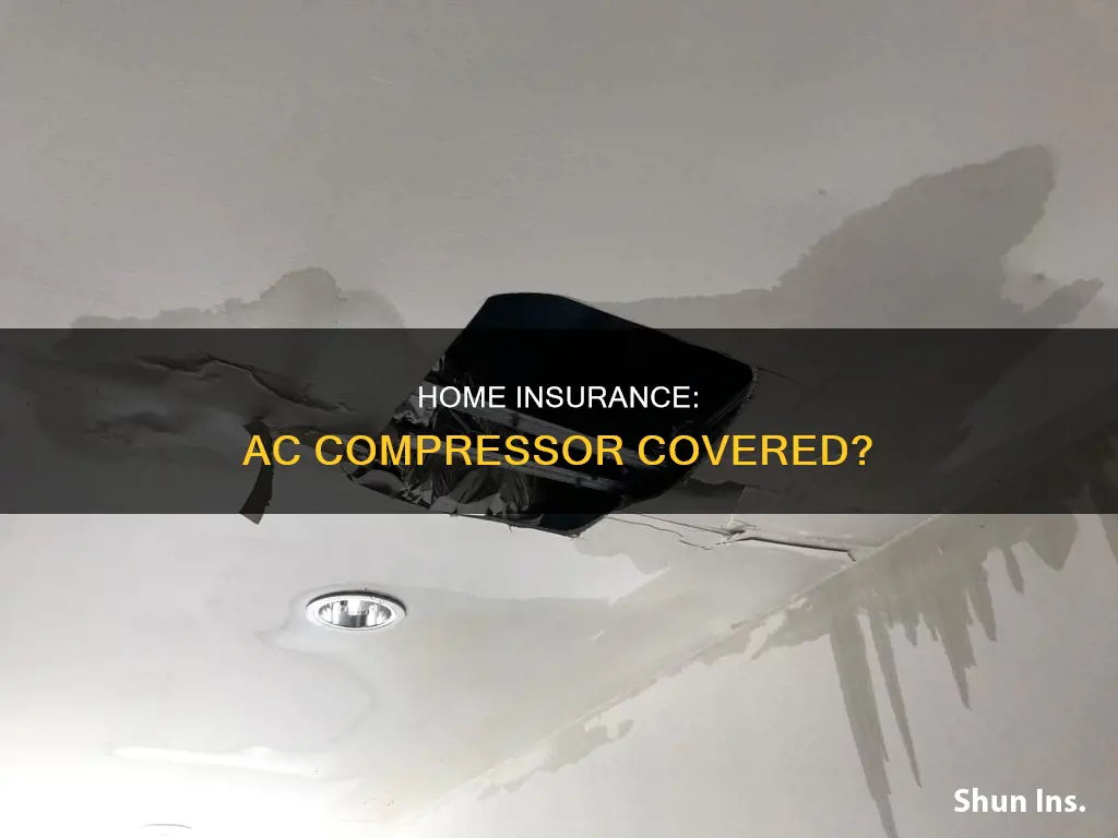 does homeowners insurance cover ac compressor