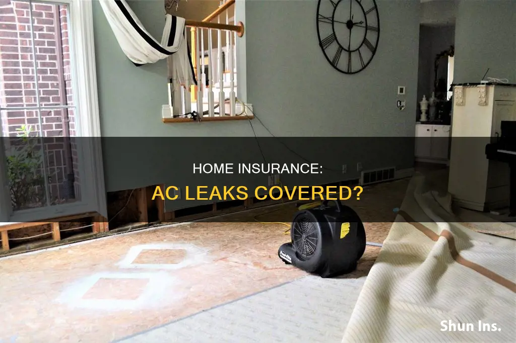 does homeowners insurance cover air conditioner leaks