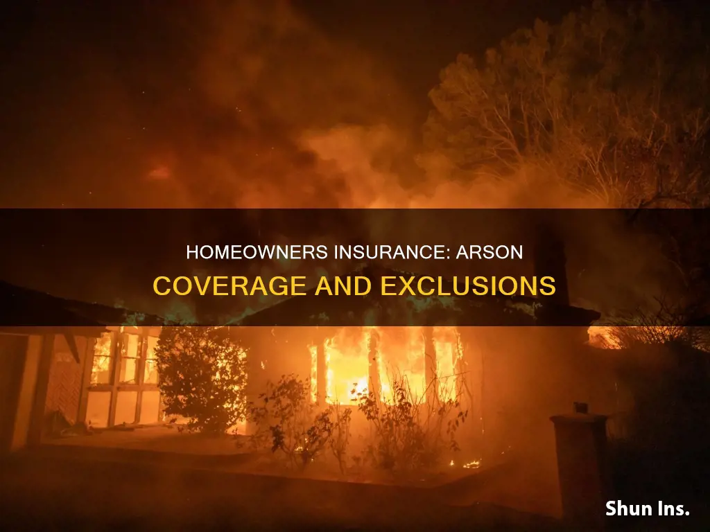 does homeowners insurance cover arson