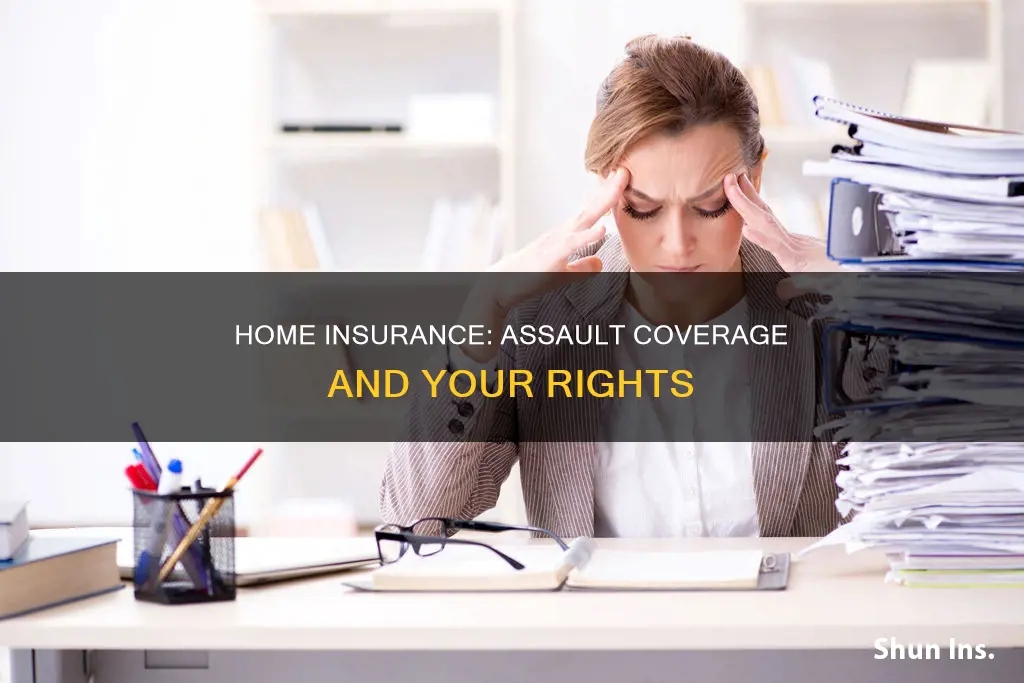 does homeowners insurance cover assault