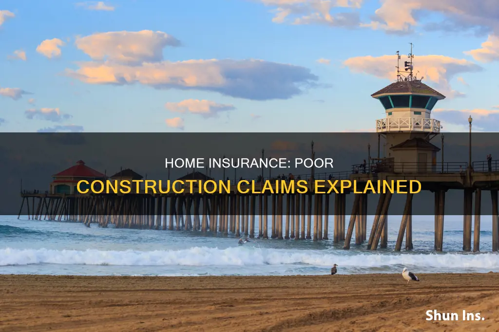 does homeowners insurance cover bad construction