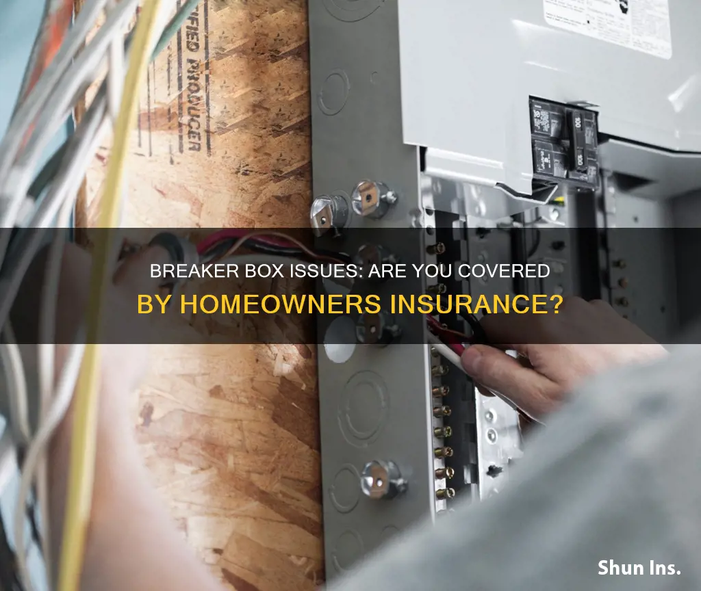 does homeowners insurance cover breaker box