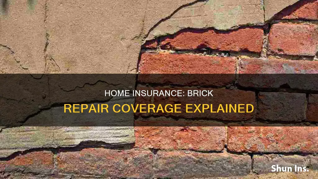 does homeowners insurance cover brick repair