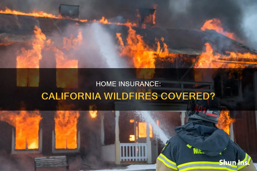 does homeowners insurance cover california fires