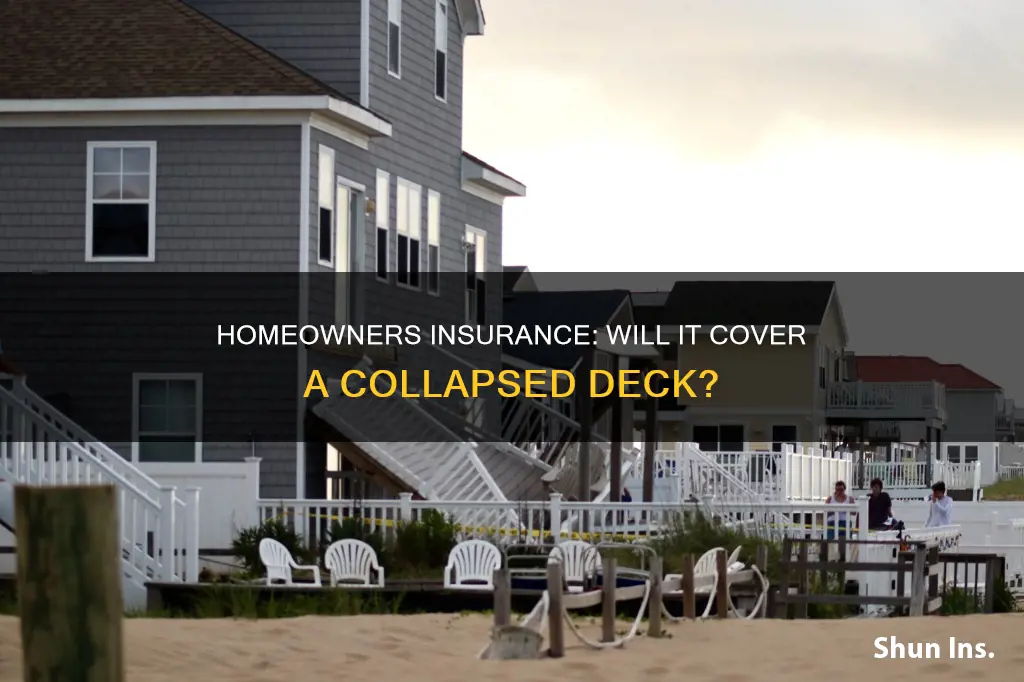does homeowners insurance cover collapsed deck