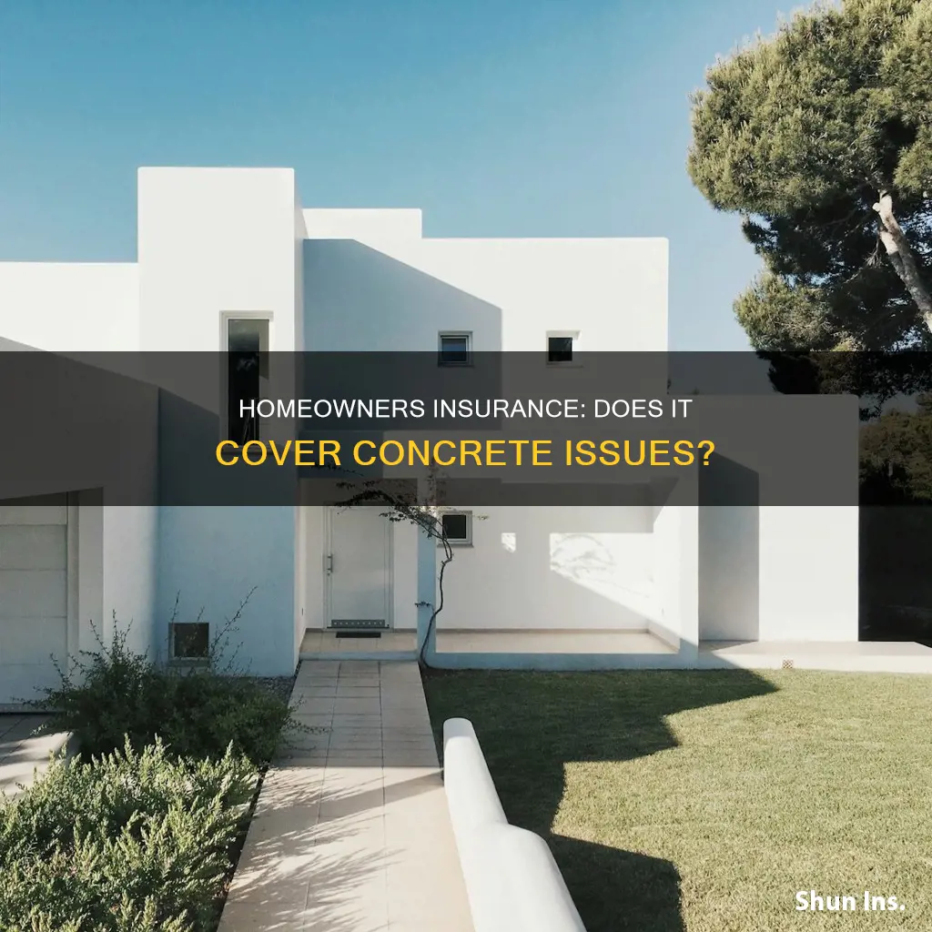 does homeowners insurance cover concrete