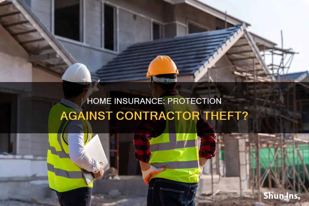 does homeowners insurance cover contractor theft
