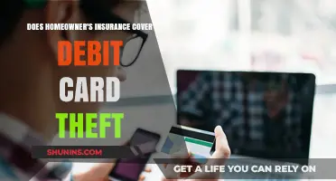 Homeowner's Insurance: Does It Cover Debit Card Theft?