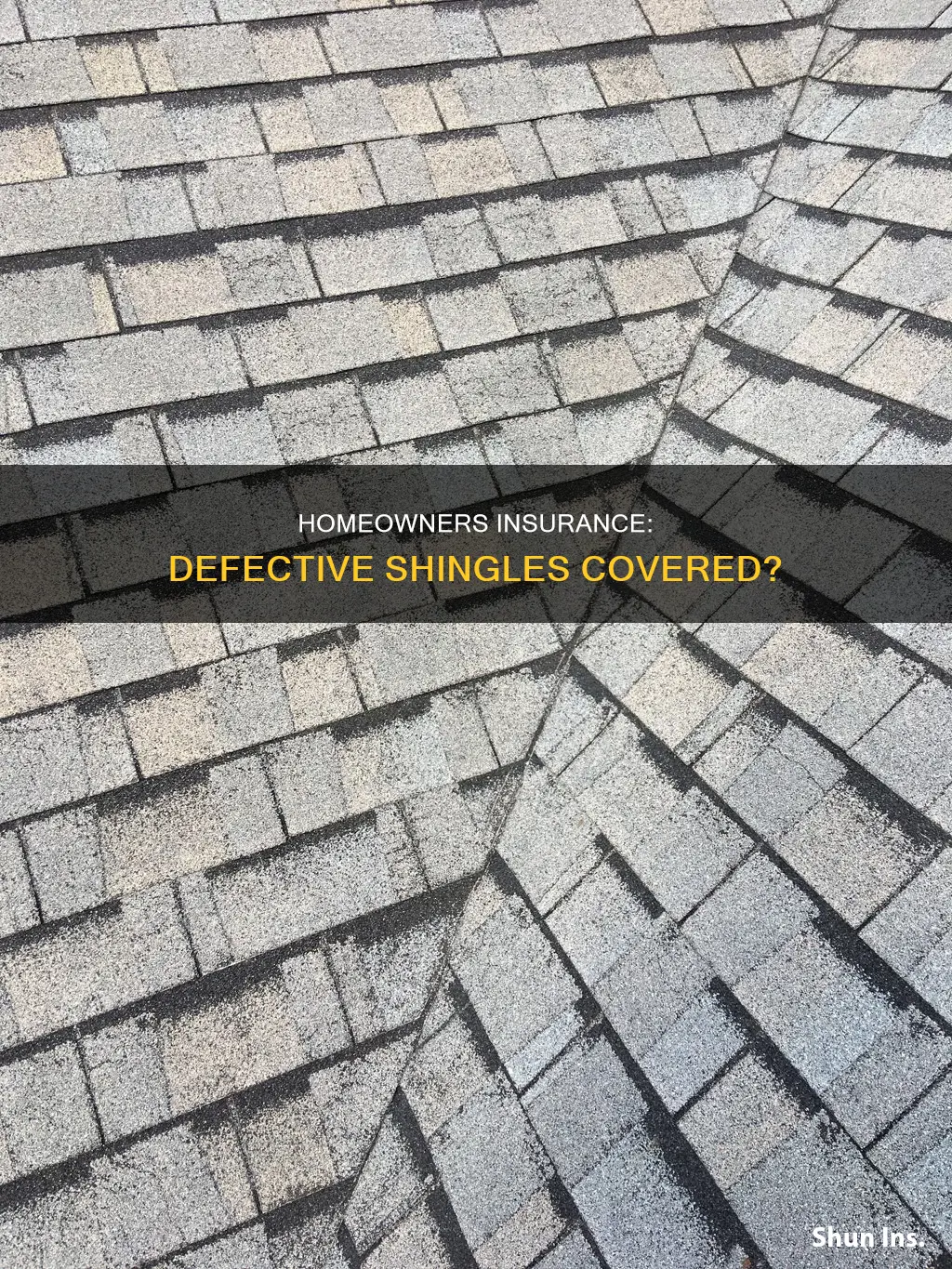 does homeowners insurance cover defective shingles